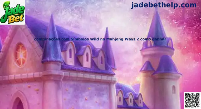 Guia Mahjong Ways 2 Wild