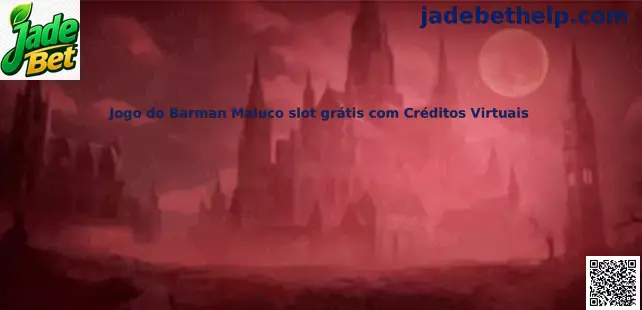 Jogo do Barman Maluco slot grátis com Créditos Virtuais