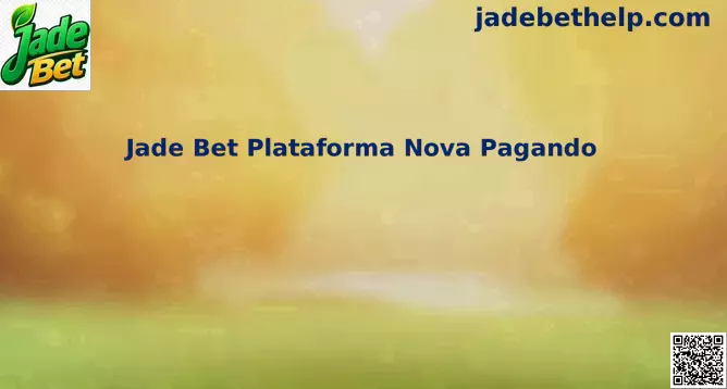 Interface da Plataforma Jade Bet Nova Pagando no Brasil