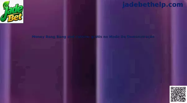 Money Bang Bang Demo